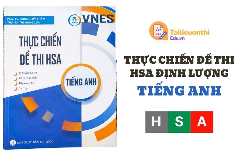 Thực chiến đề thi HSA Định lượng Tiếng Anh VNES PDF
